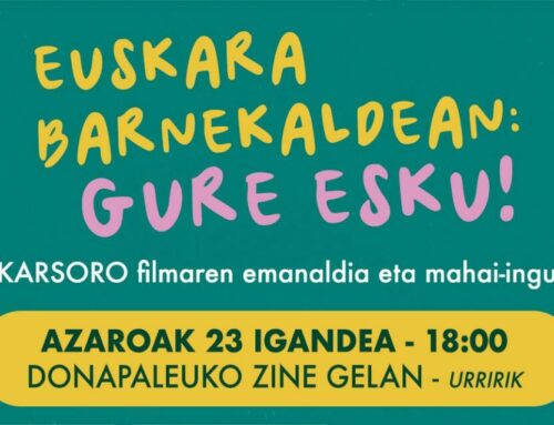 Projection du film Bizkarsoro et table-ronde participative : « Euskara barnekaldean: gure esku! »